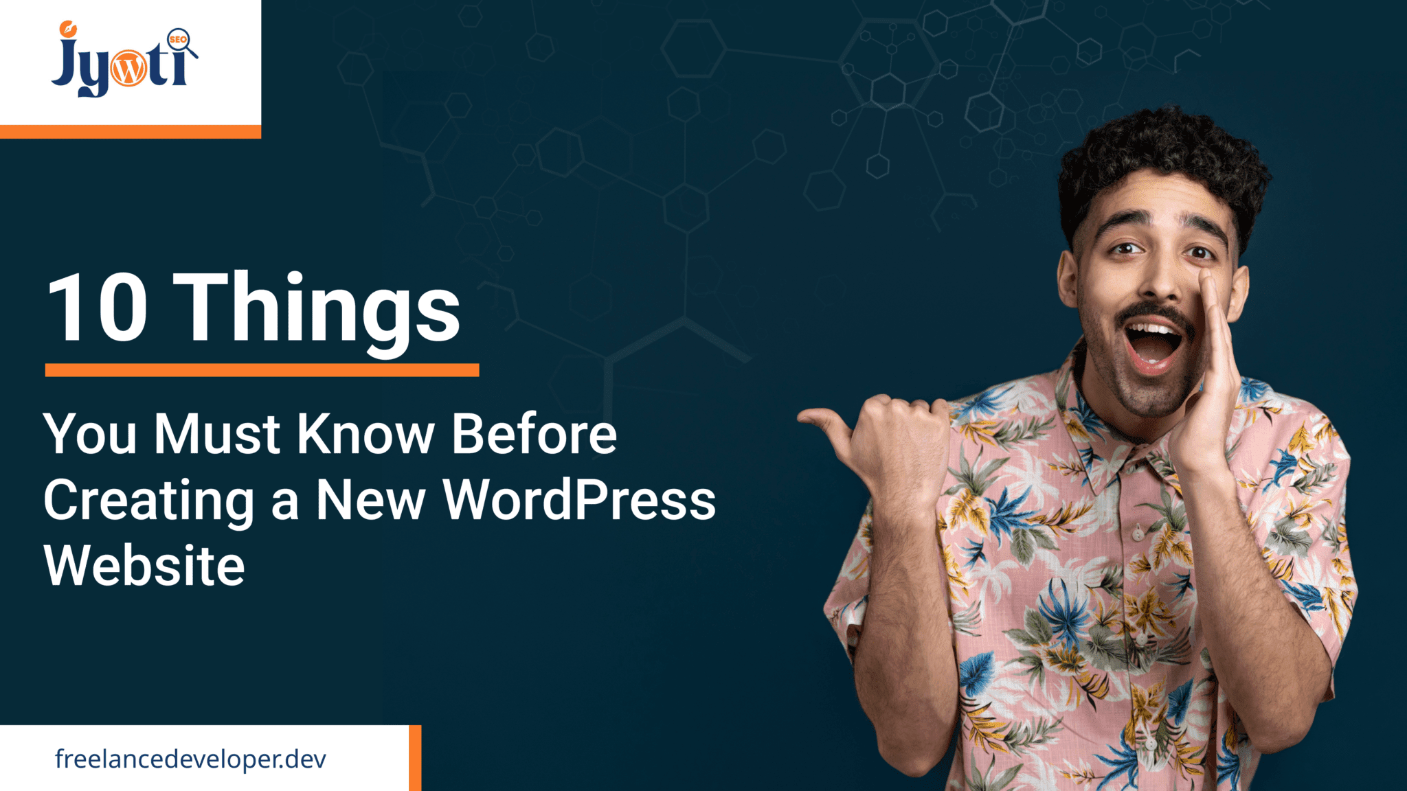 10 Things You Must Know Before Creating a New WordPress Website