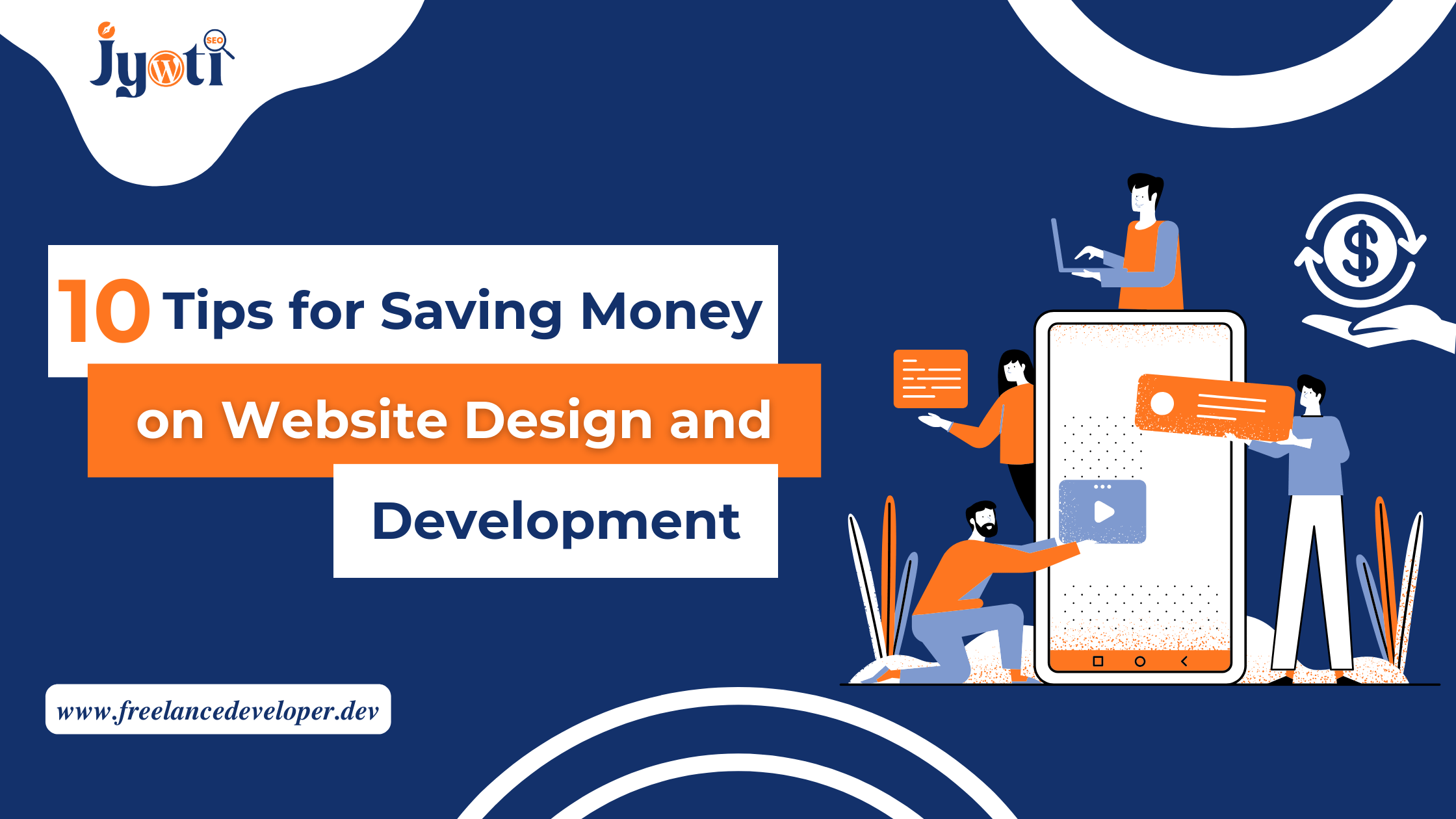 10 Tips for Saving Money on Website Design and Development