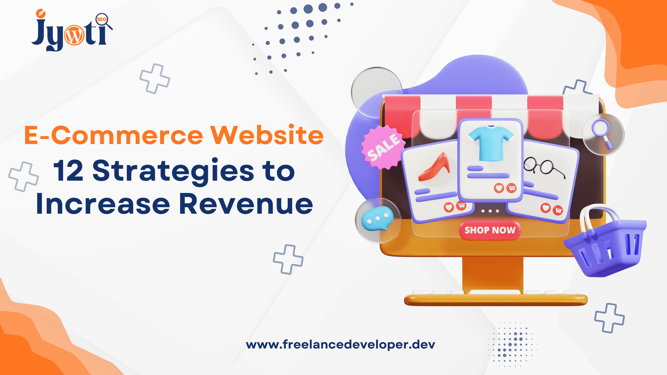 Optimizing your E-Commerce Website: 12 Strategies to Increase Revenue